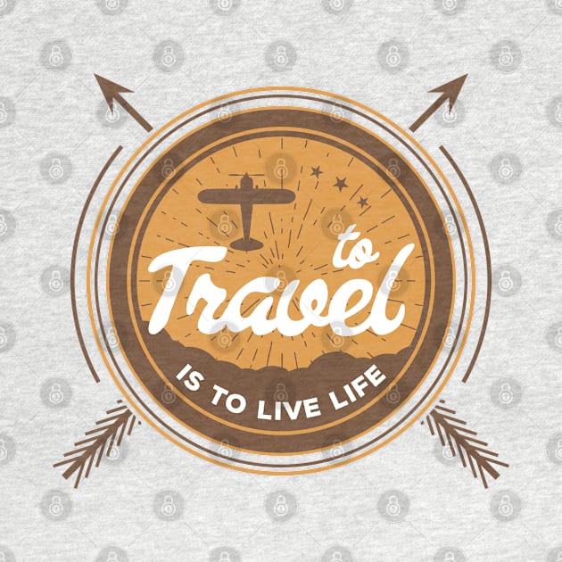 To Travel Is To Live Life by mochan